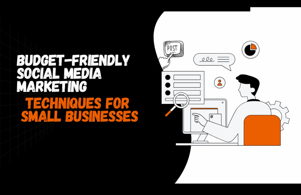 Budget-FriendlySocial Media Marketing Techniques for Small Businesses Freelance Digital Marketer in Palakkad